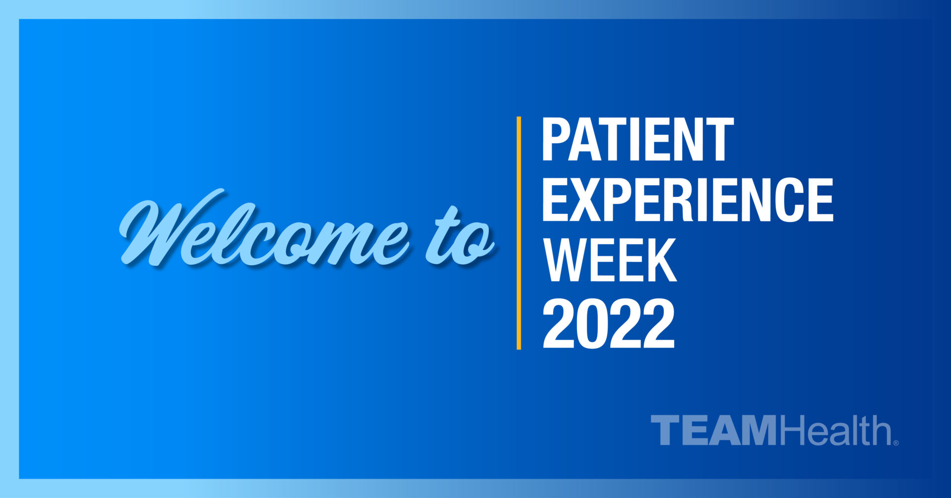 to Patient Experience Week 2022 TeamHealth