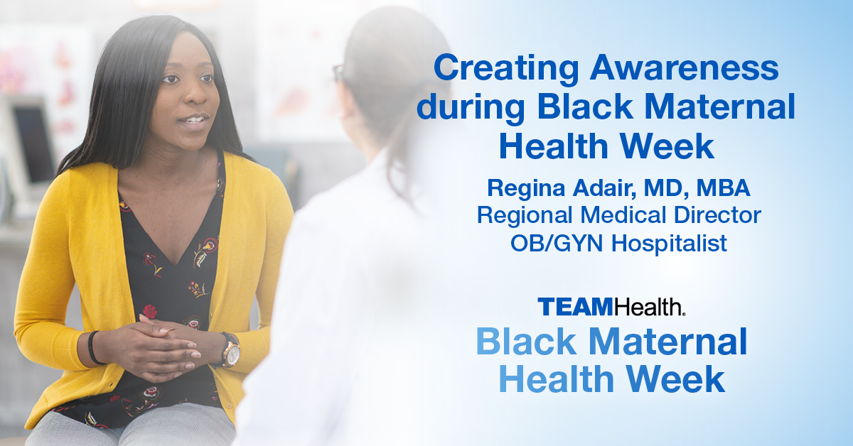 Black Maternal Health Week Dr Regina Adair Teamhealth