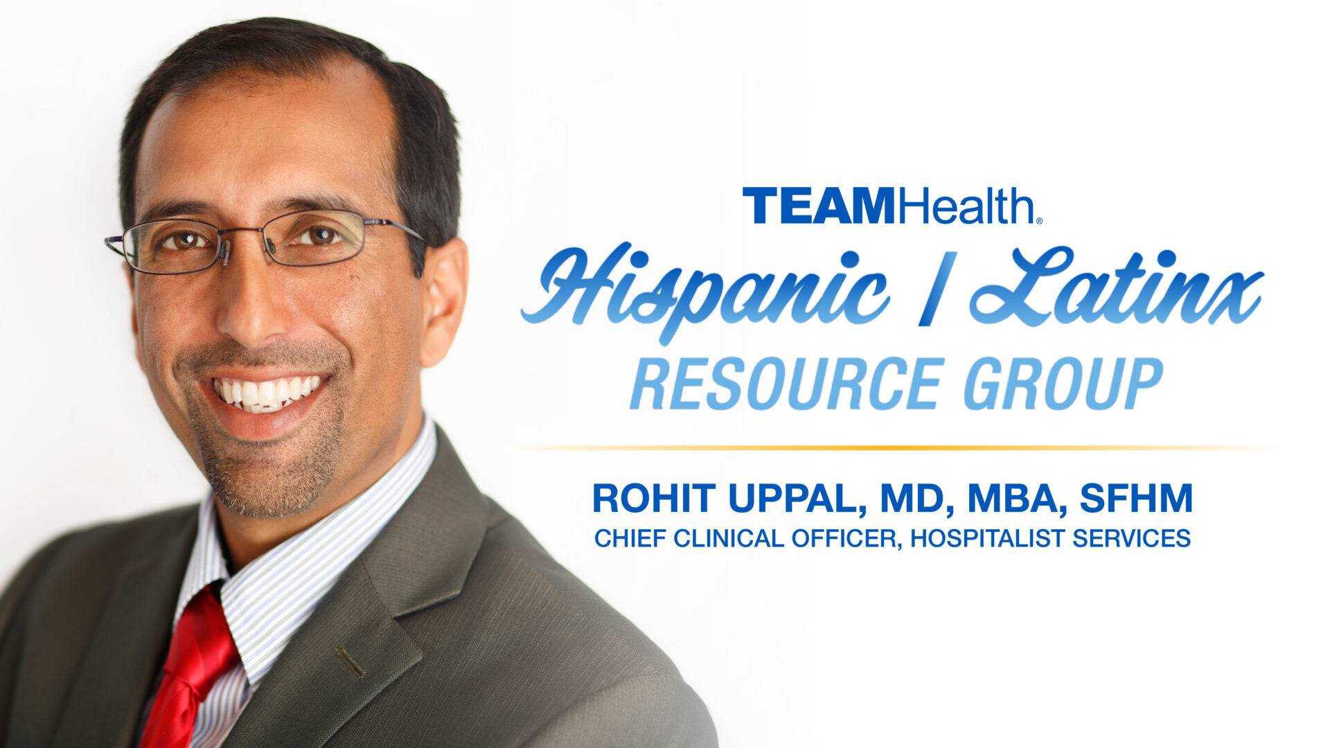 Hispanic Latinx Resource Group Executive Sponsor | Dr. Rohit Uppal